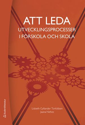 Att leda utvecklingsprocesser i förskola och skola | 1:a upplagan