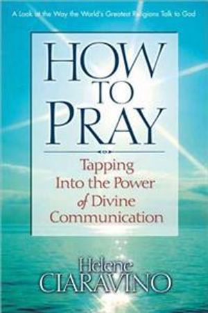 How To Pray *Ciaravino