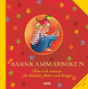 Lilla barnkammarboken : rim och ramsor för händer, fötter och kropp