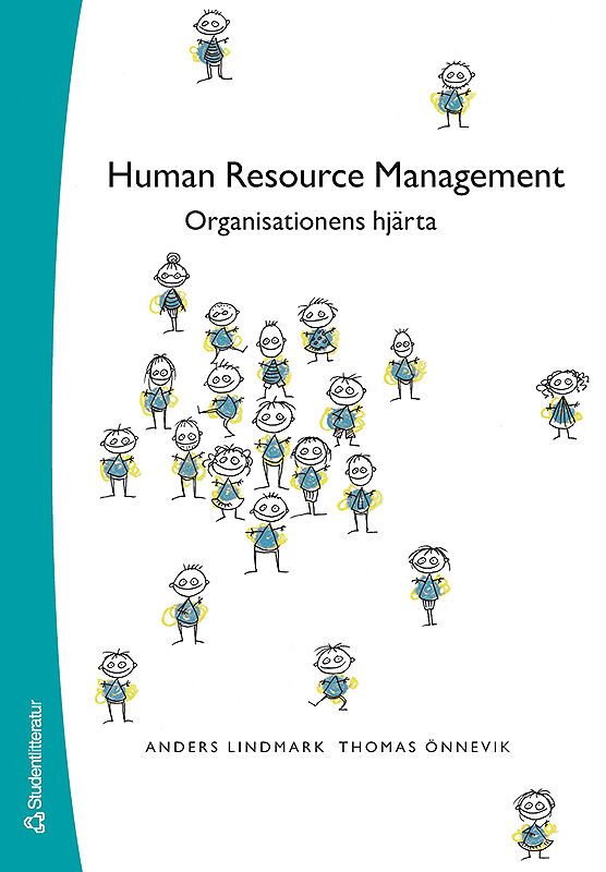 Human Resource Management : Organisationens hjärta | 2:a upplagan