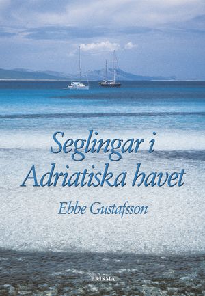 Seglingar i Adriatiska havet | 1:a upplagan