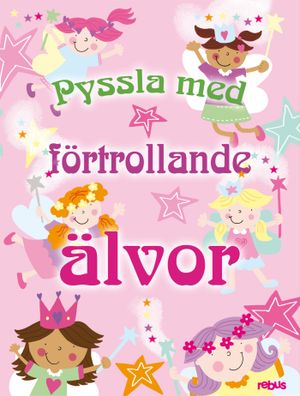 Pyssla med förtollande älvor