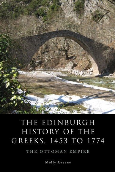 The Edinburgh History of the Greeks, 1453 to 1768 | 0:e upplagan