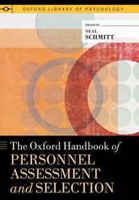 The Oxford Handbook of Personnel Assessment and Selection | 0:e upplagan