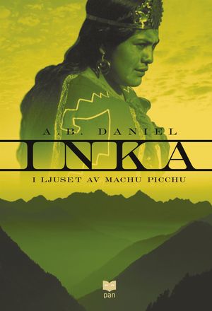 Inka 3. I ljuset av Machu Pichu | 1:a upplagan