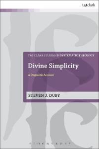 Divine simplicity - a dogmatic account | 0:e upplagan