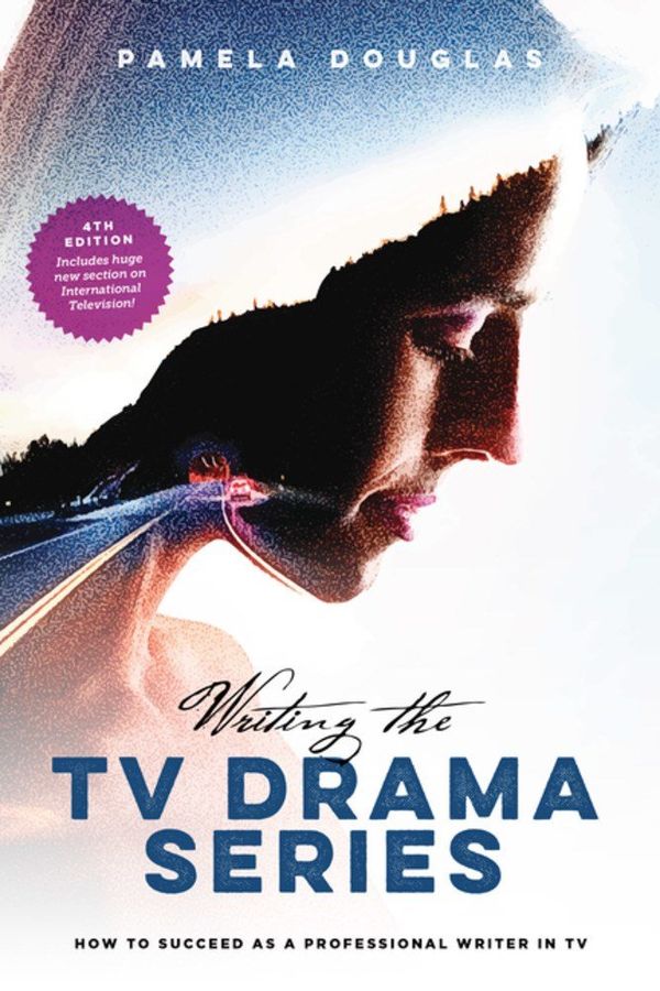 Writing the TV Drama Series | 4:e upplagan