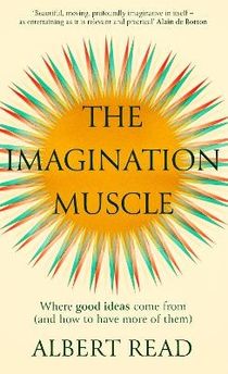 The Imagination Muscle