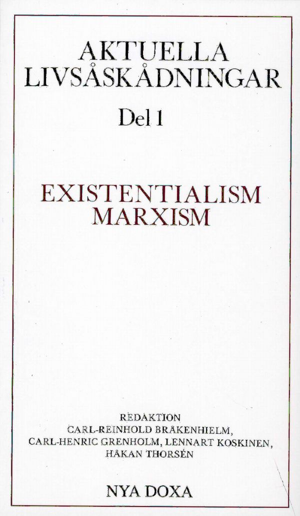 Aktuella livsåskådningar. D. 1, Existentialism, marxism | 0:e upplagan