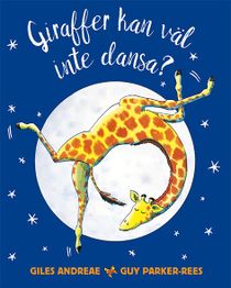 Giraffer kan väl inte dansa?