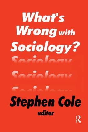 What's Wrong with Sociology? | 1:a upplagan