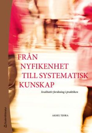 Från nyfikenhet till systematisk kunskap | 1:a upplagan