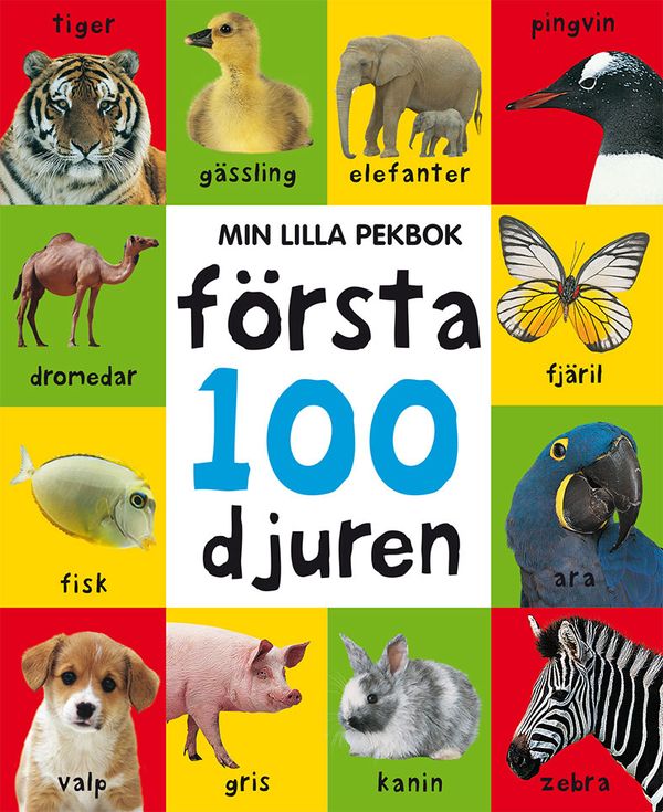 Min lilla pekbok : första 100 djuren | 0:e upplagan