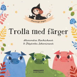 Trolla med färger | 1:a upplagan