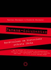 Panamadokumenten : berättelsen om historiens största läcka