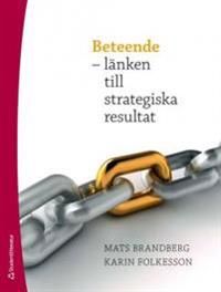 Beteende - länken till strategiska resultat | 1:a upplagan