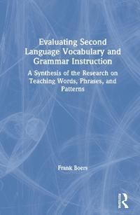 Evaluating Second Language Vocabulary and Grammar Instruction | 1:a upplagan