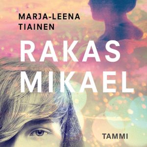 Rakas Mikael | 1:a upplagan