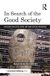 In Search of the Good Society