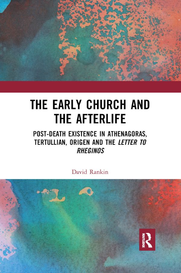 The Early Church and the Afterlife | 1:a upplagan