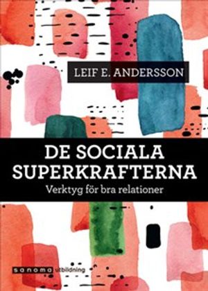 De sociala superkrafterna