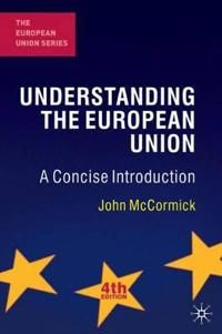 Understanding the European Union: A Concise Introduction | 4:e upplagan