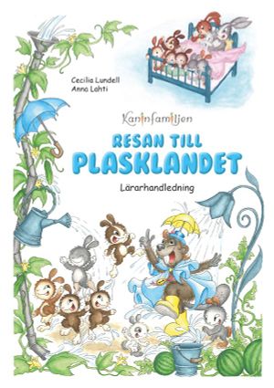 Kaninfamiljen - Resan till Plasklandet - Lärarhandledning