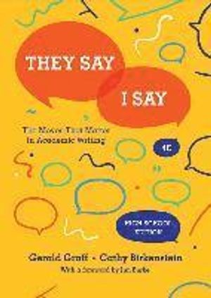 They Say / I Say: The Moves That Matter in Academic Writing | 4:e upplagan