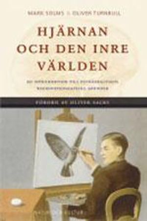 Hjärnan och den inre världen : en introduktion till psykoanalysens neurovetenskapliga grunder | 1:a upplagan