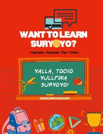 Want to learn Suryoyo? : - as it´s spoken by examples and practices