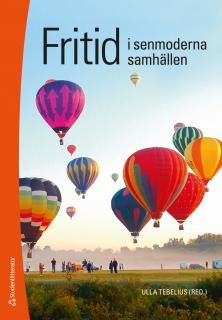Fritid i senmoderna samhällen | 1:a upplagan