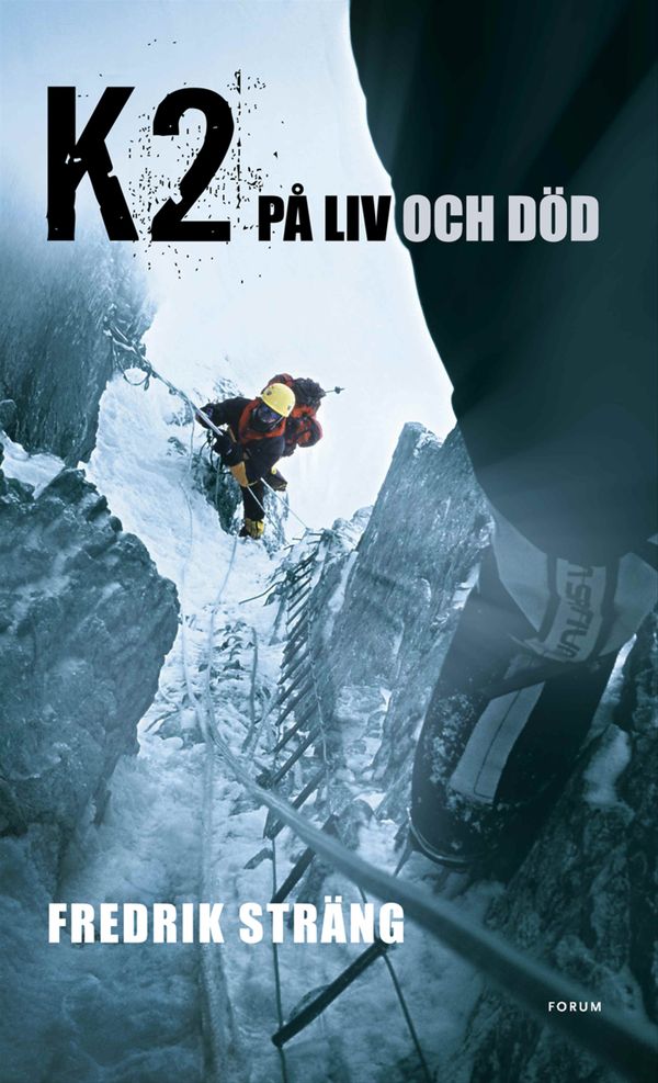 K2 : på liv och död | 0:e upplagan