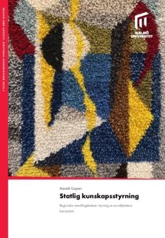 Statlig kunskapsstyrning : Regionala utvecklingsledare i styrning av socialtjänstens barnavård | 0:e upplagan