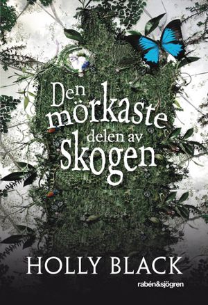 Den mörkaste delen av skogen | 1:a upplagan