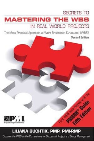 Secrets to mastering the WBS in real world projects |  2:e upplagan