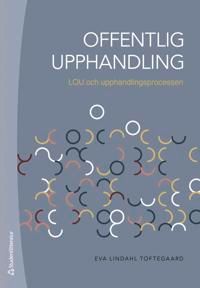 Offentlig upphandling - LOU och upphandlingsprocessen