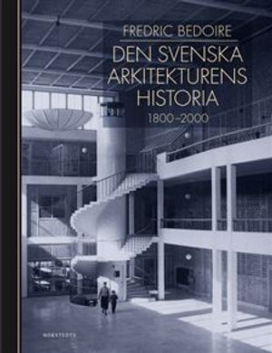 Den svenska arkitekturens historia 1800-2000 | 1:a upplagan