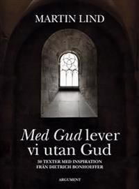 Med Gud lever vi utan Gud | 0:e upplagan