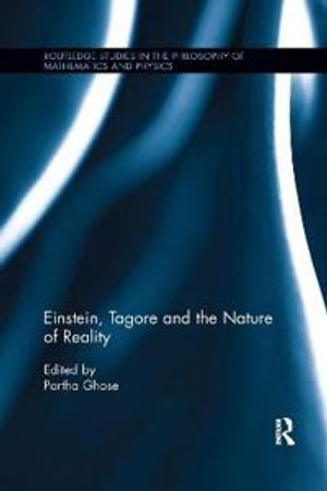 Einstein, Tagore and the Nature of Reality | 1:a upplagan