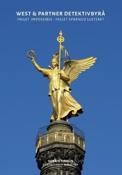 Fal­let Impossible, Fal­let sprängd lust­jakt : West & Partner Detektivbyrå | 0:e upplagan
