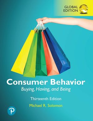 Consumer Behavior: Buying, Having, and Being, Global Edition | 13:e upplagan