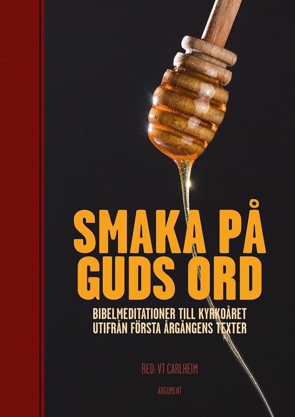 Smaka på Guds ord : bibelmeditationer till kyrkoåret | 0:e upplagan