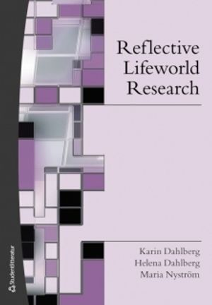 Reflective Lifeworld Research |  2:e upplagan