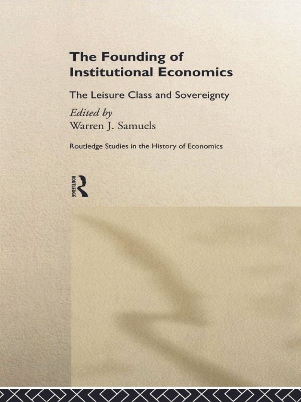 The Founding of Institutional Economics | 1:a upplagan