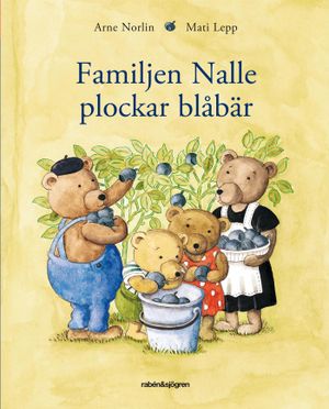 Familjen Nalle plockar blåbär |  2:e upplagan