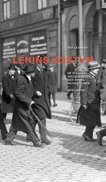 Lenins kostym - De svenska socialisterna och ryska revolutionen