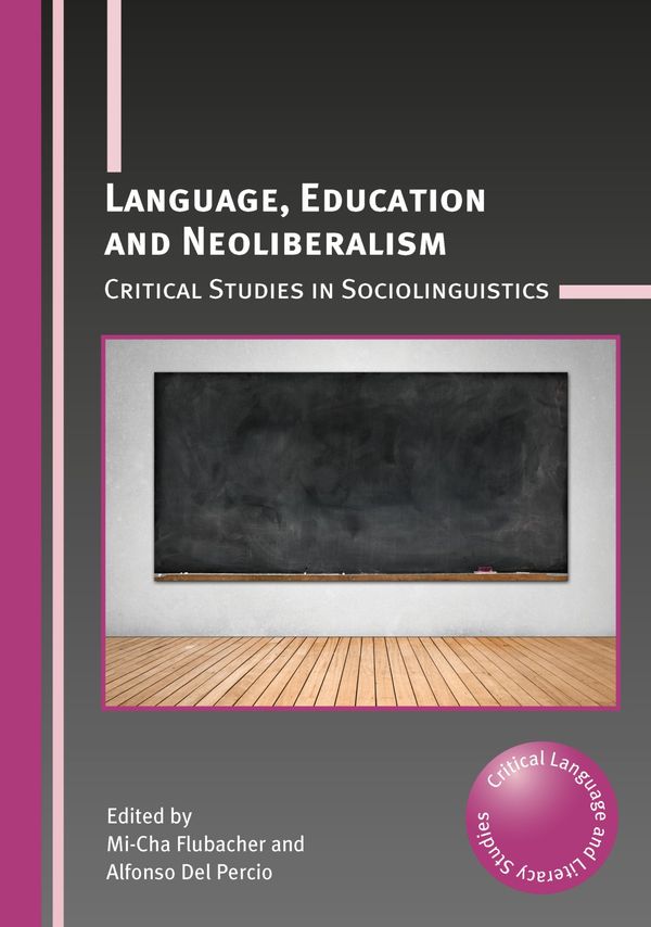 Language, Education and Neoliberalism | 0:e upplagan