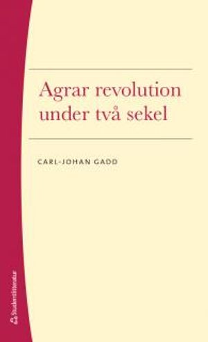 Agrar revolution under två sekel |  2:e upplagan