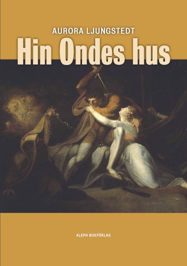 Hin Ondes hus | 1:a upplagan
