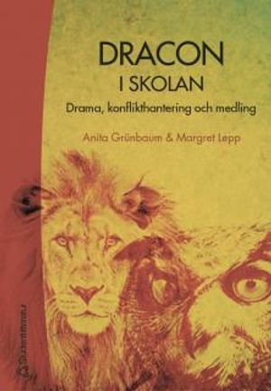 Dracon i skolan : drama, konflikthantering och medling | 1:a upplagan